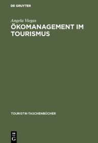 Title: Ökomanagement im Tourismus / Edition 1, Author: Angela Viegas