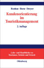 Kundenorientierung im Touristikmanagement: Strategie und Realisierung in Unternehmensprozessen
