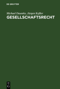 Title: Gesellschaftsrecht: Intensivkurs / Edition 3, Author: Michael Daumke