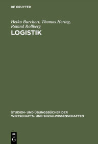 Title: Logistik: Aufgaben und Lösungen / Edition 1, Author: Heiko Burchert