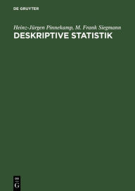 Title: Deskriptive Statistik: Mit einer Einführung in das Programm SPSS / Edition 4, Author: Heinz-Jürgen Pinnekamp