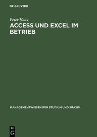 Title: Access und Excel im Betrieb / Edition 1, Author: Peter Haas