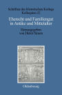 Eherecht und Familiengut in Antike und Mittelalter