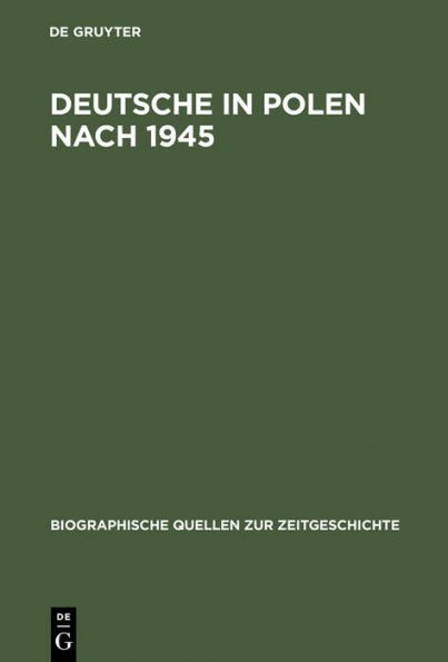 Deutsche in Polen nach 1945: Gefangene und Fremde