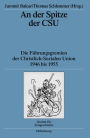 An der Spitze der CSU: Die F hrungsgremien der Christlich-Sozialen Union 1946 bis 1955