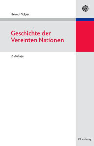 Title: Geschichte der Vereinten Nationen, Author: Helmut Volger