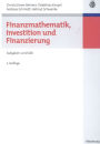 Finanzmathematik, Investition und Finanzierung: Aufgaben und Falle