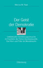 Der Geist Der Demokratie: Intellektuelle Orientierungsversuche Im Feuilleton Der Frï¿½hen Bundesrepublik: Karl Korn Und Peter de Mendelssohn