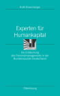Experten für Humankapital: Die Entdeckung des Personalmanagements in der Bundesrepublik Deutschland