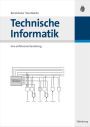 Technische Informatik: Eine einführende Darstellung / Edition 1