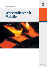 Title: Werkstofftechnik - Metalle, Author: Jïrgen Gobrecht