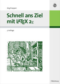 Title: Schnell ans Ziel mit LATEX 2e / Edition 3, Author: Jörg Knappen