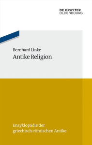 Title: Antike Religion, Author: Bernhard Linke