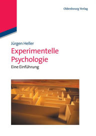 Title: Experimentelle Psychologie: Eine Einf hrung, Author: J rgen Heller