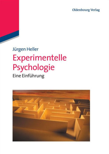 Experimentelle Psychologie: Eine Einf hrung