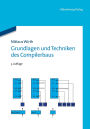 Grundlagen und Techniken des Compilerbaus
