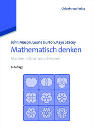 Title: Mathematisch denken / Edition 6, Author: John Mason