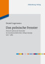 Das polnische Fenster: Deutsch-polnische Kontakte im staatssozialistischen Alltag Leipzigs 1972-1989