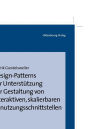 Design-Patterns zur Unterstützung der Gestaltung von interaktiven, skalierbaren Benutzungsschnittstellen
