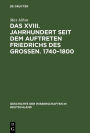 Das XVIII. Jahrhundert seit dem Auftreten Friedrichs des Gro?en. 1740-1800