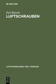 Title: Luftschrauben, Author: Paul Bïjeuhr