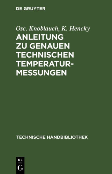 Anleitung zu genauen technischen Temperaturmessungen / Edition 2