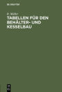 Tabellen f r den Beh lter- und Kesselbau