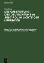 Die Ausbreitung des Deutschtums im Vintschgau und im Eisacktal und Pustertal