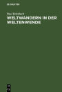Weltwandern in der Weltenwende