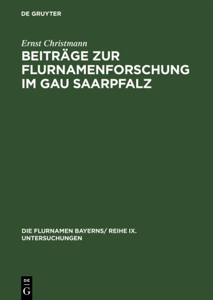 Beitr ge zur Flurnamenforschung im Gau Saarpfalz