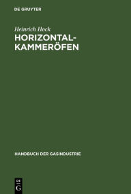 Title: Horizontalkammeröfen / Edition 1, Author: Heinrich Hock