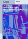 Basiswissen Maschinenelemente