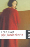 Die Totdenkerin