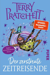 Title: Der zerstreute Zeitreisende: Storys, Author: Terry Pratchett