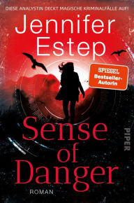 Title: Sense of Danger: Roman, Author: Jennifer Estep