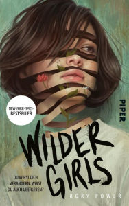 Title: Wilder Girls: Roman, Author: Rory Power