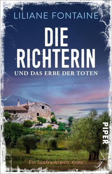 Die Richterin und das Erbe der Toten: Ein Südfrankreich-Krimi