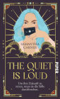 The Quiet is Loud: Um ihre Zukunft zu retten, muss sie die Stille durchbrechen.