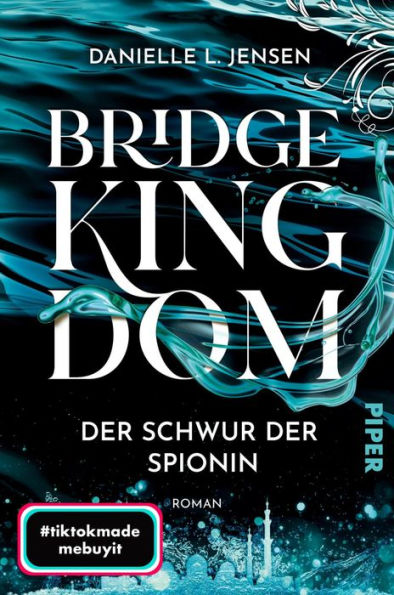 Bridge Kingdom - Der Schwur der Spionin: Roman