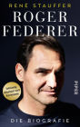 Roger Federer: Die Biografie