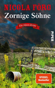 Title: Zornige Söhne: Ein Alpen-Krimi, Author: Nicola Förg