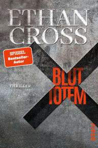 Title: Bluttotem: Thriller, Author: Ethan Cross