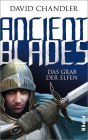 Ancient Blades: Das Grab der Elfen (Ancient Blades 2)