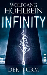 Title: Infinity: Der Turm, Author: Wolfgang Hohlbein