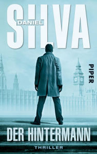 Title: Der Hintermann (Portrait of a Spy), Author: Daniel Silva
