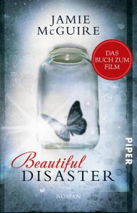 Title: Beautiful Disaster: Roman, Author: Jamie McGuire