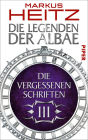 Die Legenden der Albae: Die Vergessenen Schriften