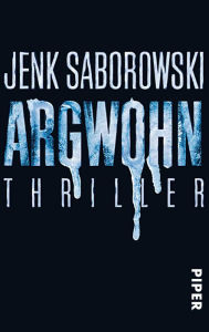 Title: Argwohn: Thriller, Author: Jenk Saborowski