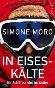 Title: In Eiseskälte: Die Achttausender im Winter, Author: Simone Moro