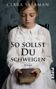 Title: So sollst du schweigen: Roman, Author: Clara Salaman